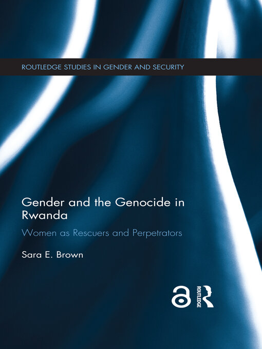 Title details for Gender and the Genocide in Rwanda by Sara E. Brown - Available